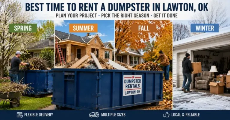 Best time to rent a dumpster in Lawton Oklahoma