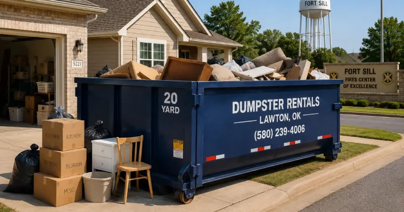 20-yard dumpster rental for a Fort Sill PCS cleanout