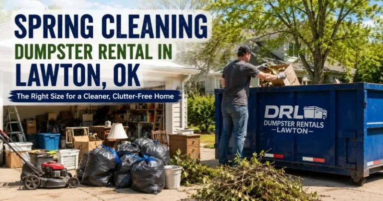Spring cleaning dumpster rental in Lawton Oklahoma