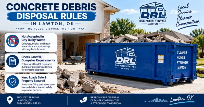 Concrete debris disposal rules in Lawton, Oklahoma with a roll-off dumpster and construction debris